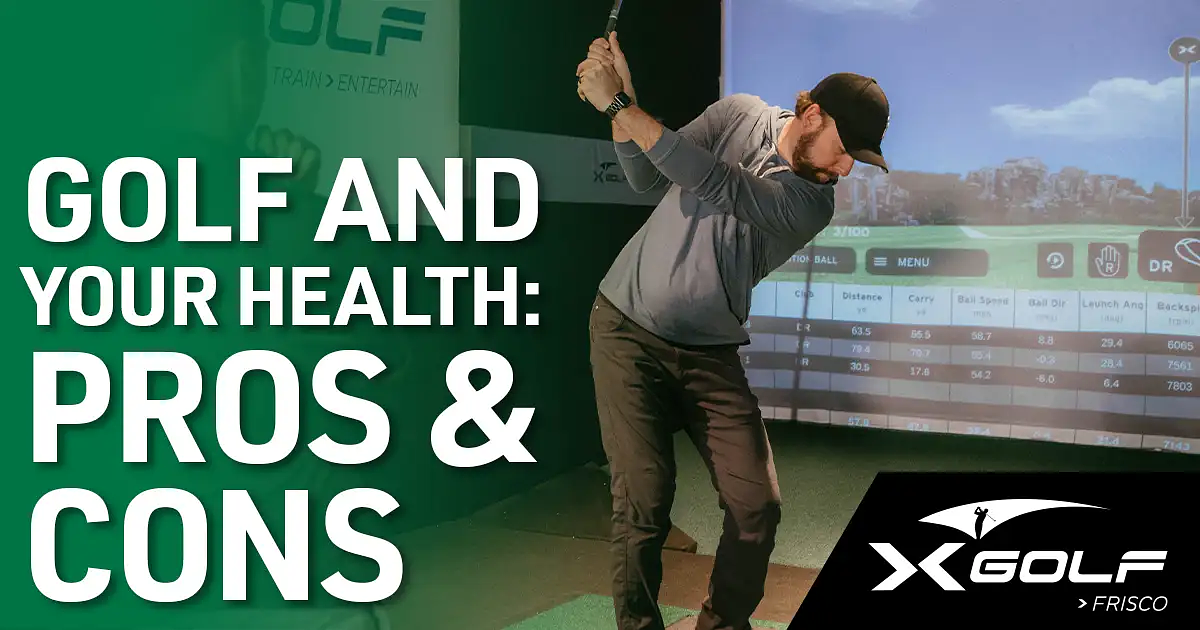 A man swinging a golf club into a golf simulator asking the question is golf good for your health for X-Golf Frisco