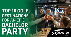 Group of men with best golf bachelor party destinations for an epic party written from X-Golf Frisco