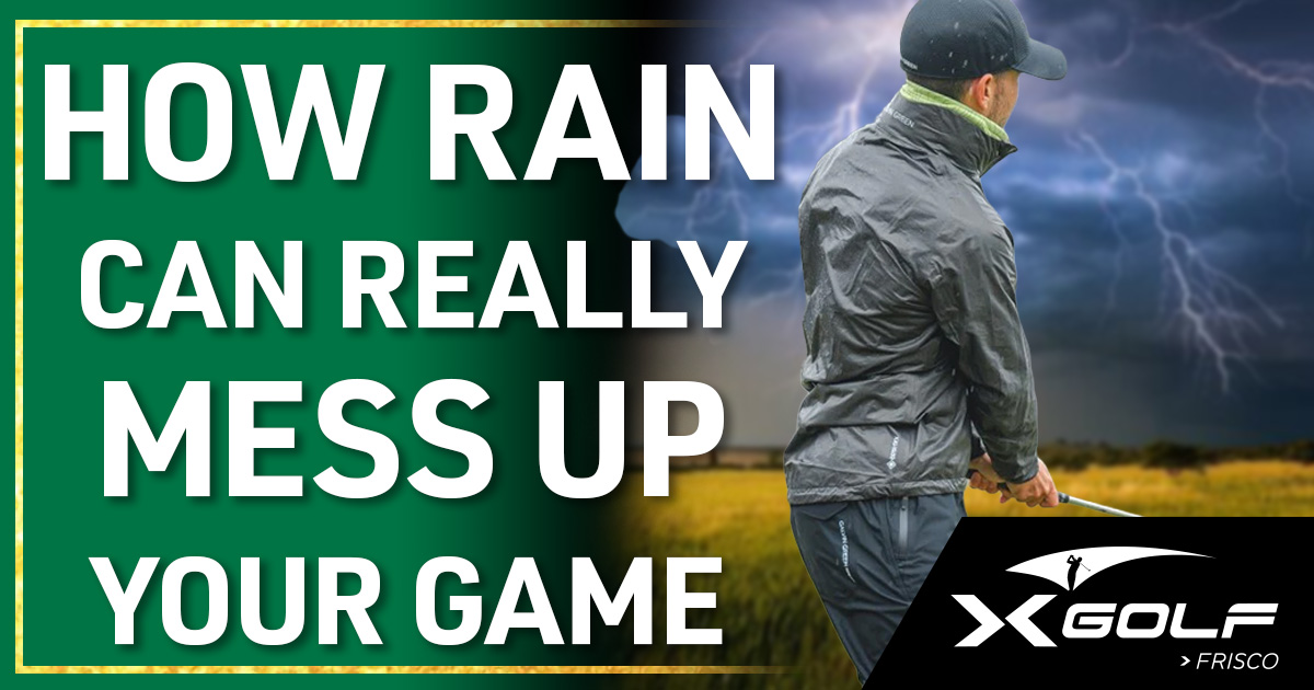 Golfer in a dark rain jacket standing on a stormy golf course with lightning in the background; text reads 'How rain can really mess up your game' with the X Golf Rockwall logo