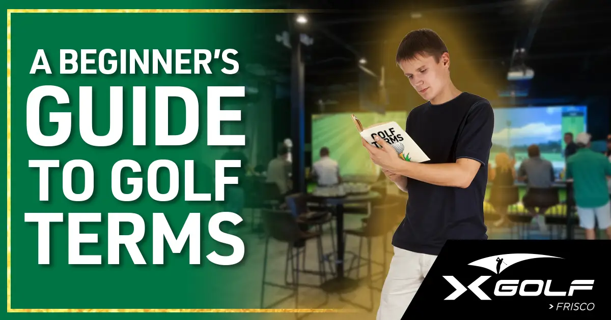 Man inside X-Golf Frisco simulator bay reading book titled "Golf Terms"; caption reads "A Beginner's Guide to Golf Terms X-Golf Frisco".