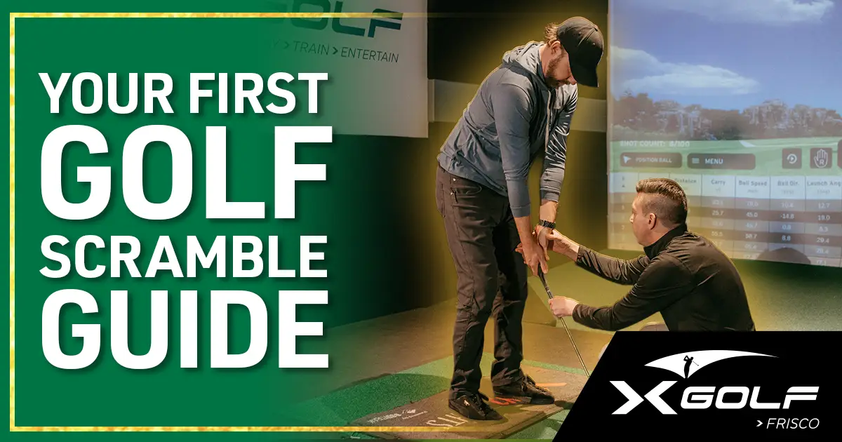 An instructor kneeling beside a golfer to adjust his grip during a simulator session, with the title "Your First Golf Scramble Guide" and the X-Golf Frisco logo